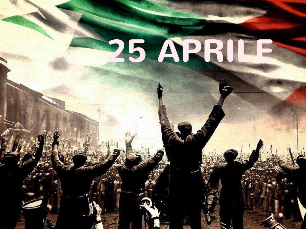 Celebriamo il 25 aprile: la Liberazione dell’Italia dal nazifascismo