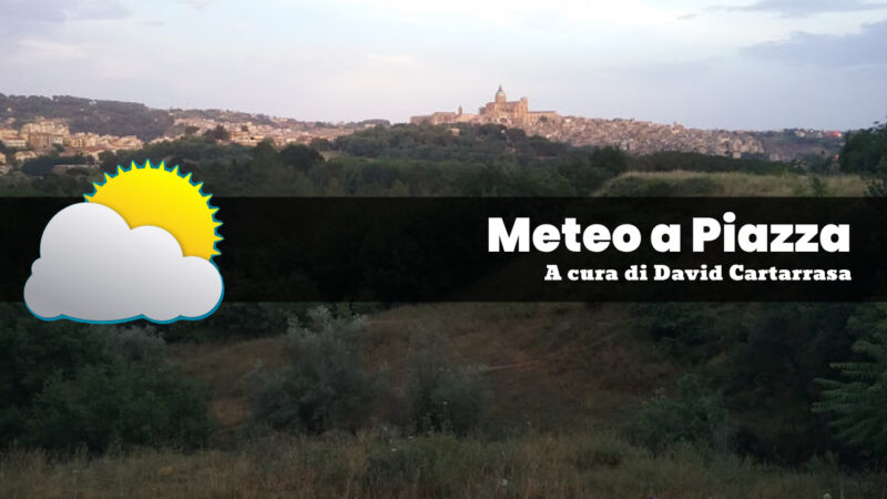 Meteo Piazza Armerina – Tempo perturbato per questo inizio settimana